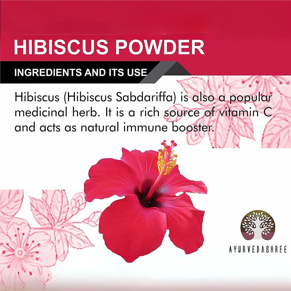 Ayurvedashree Hibiscus Flower Powder 200 Gm I Refreshing Tea I Natural Herb Hibiscus I Non Gmo I Vegan I Gmp Certified I Gluten Free